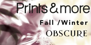 ‎ 
NOW AVAILABLE AS E-BOOK: Prints & More Obscure Autumn/Winter...