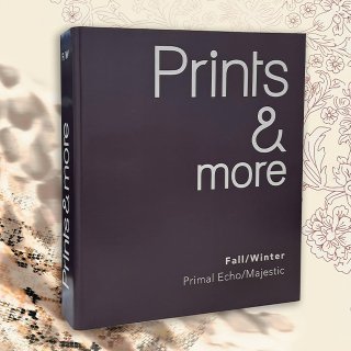 Prints & More Book 
Primal Echo / Majestic
Fall / Winter...